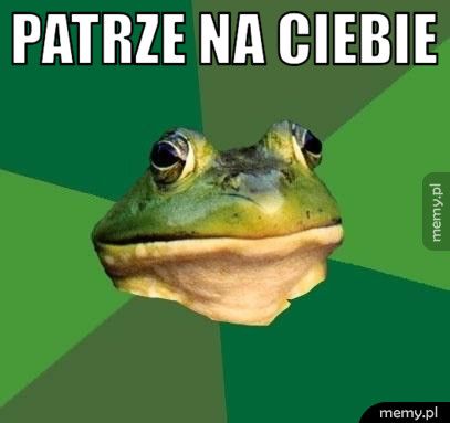 PATRZE NA CIEBIE