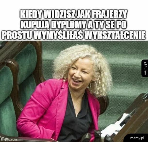 Wymyśla płcie to i wykształcenie sobie wymyśliła