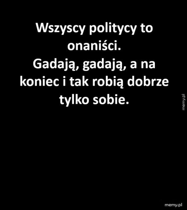 Każdy polityk