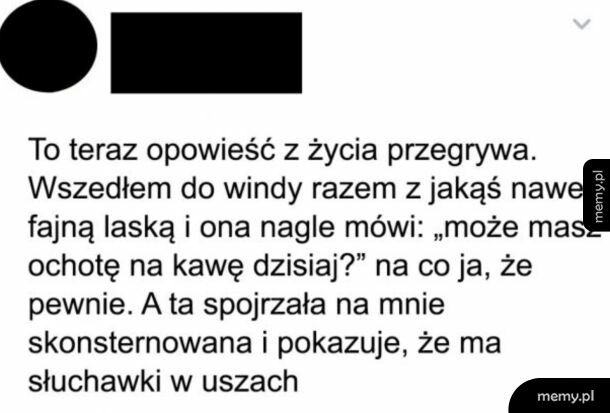 Z życia przegrywa