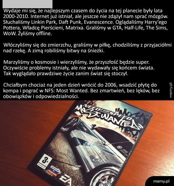 Chyba najlepszy okres w życiu
