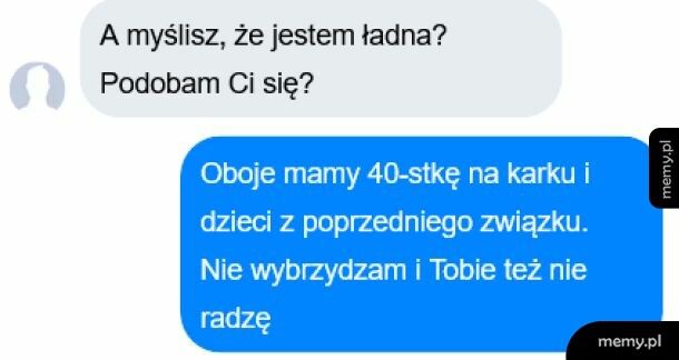 Nie ma co wybrzydzać