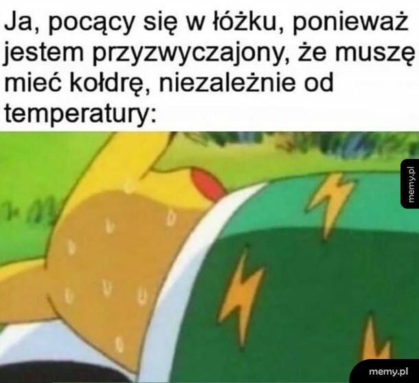 Kołdra musi być