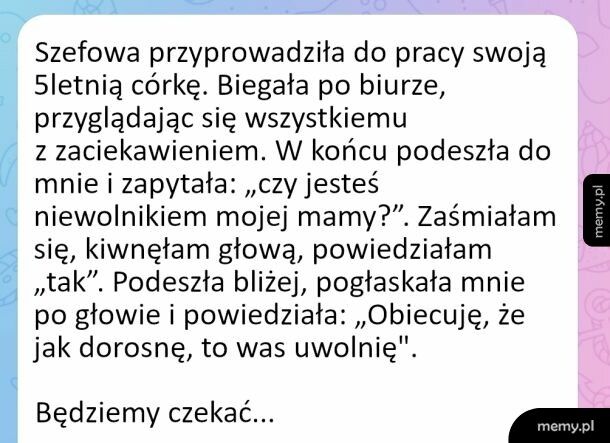 Będziemy czekać :(