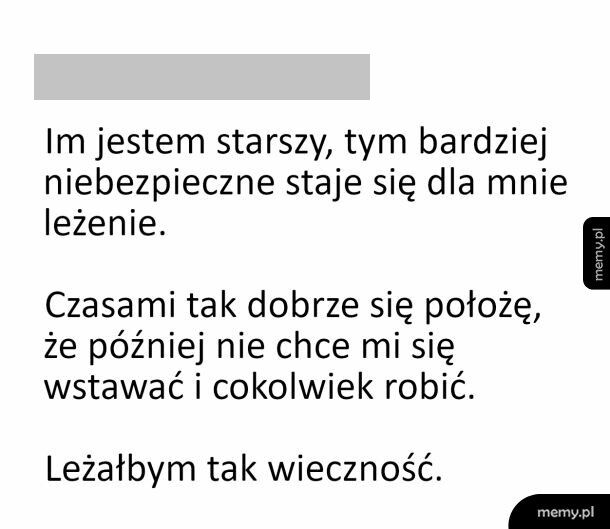 Mógłbym tak wieczność