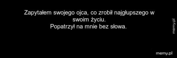 To było wymowne spojrzenie .