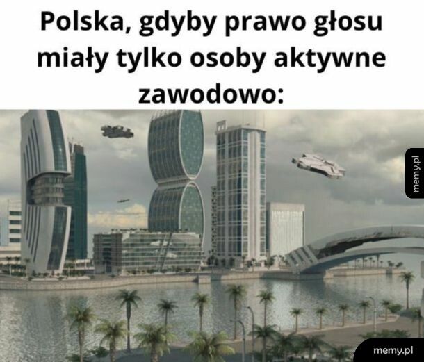Tak by było