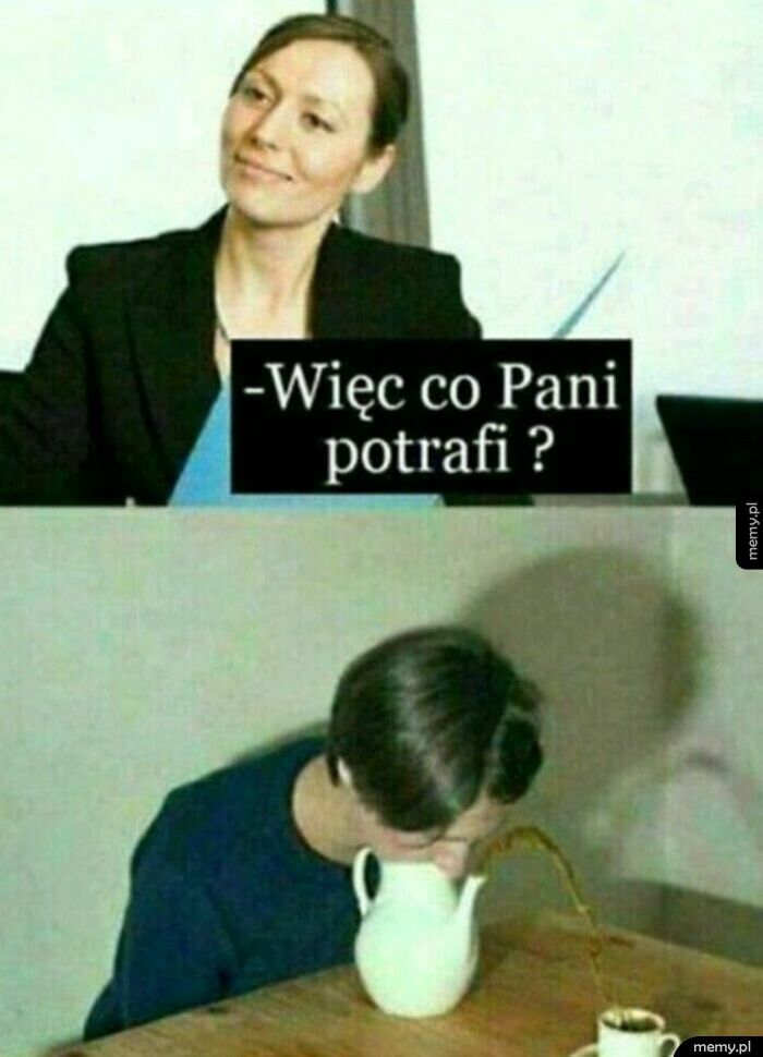 też tak potrafię