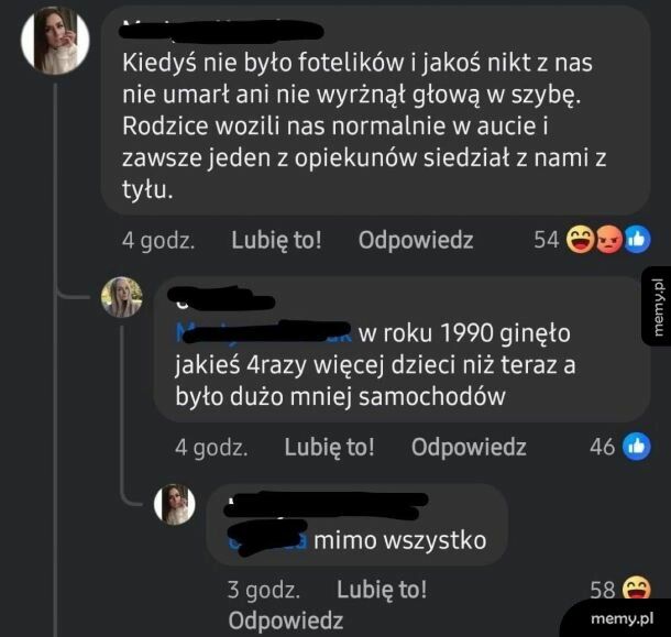 "mi się to nie przydarzyło, więc każdemu też się nie przydarzyło"