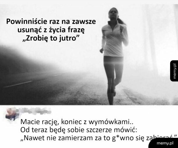 Koniec w wymówkami