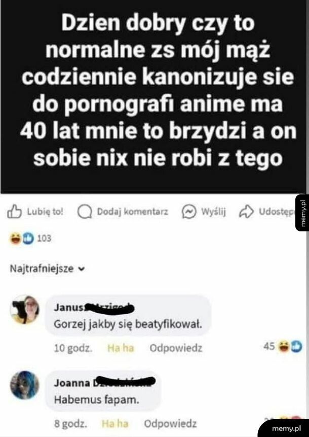 a Ty kiedy ostatnio sie kanonizowałes ?