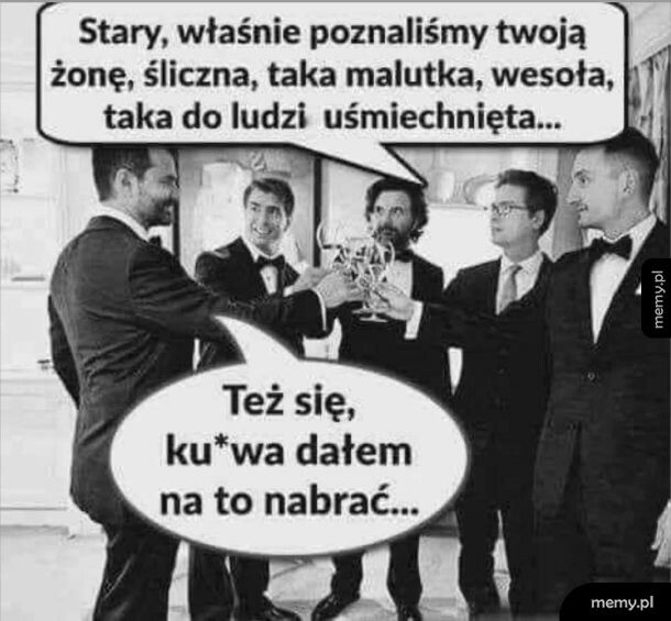 Łatwowierni ci faceci