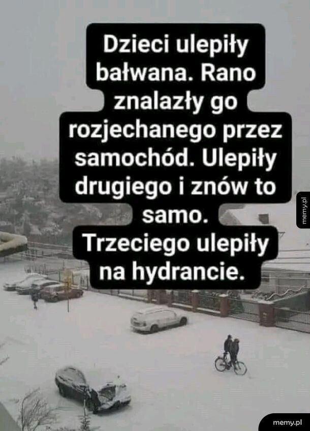Bałwany tak mają.