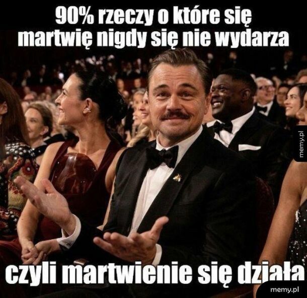 A m&oacute;wili żeby się nie martwić