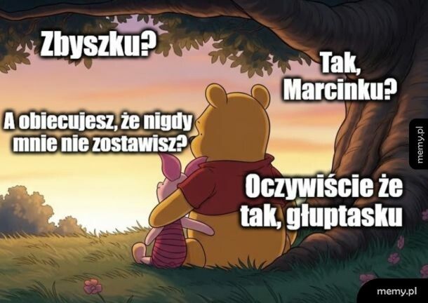 Zbyszku...