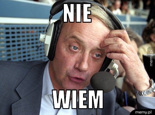 Nie wiem