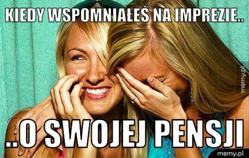 kiedy wspomniałeś na imprezie.. ..o swojej pensji