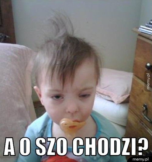 a o szo chodzi?