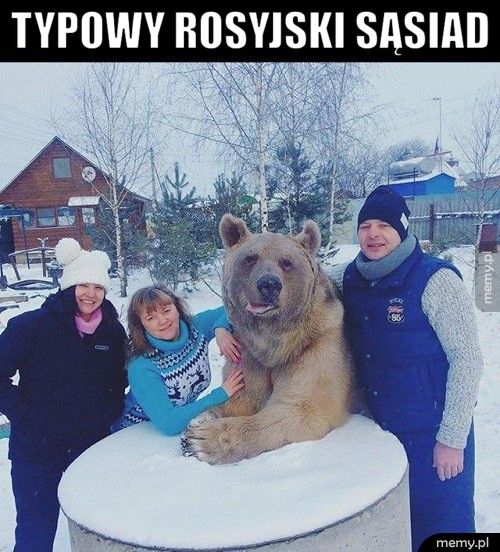 Typowy rosyjski sąsiad  