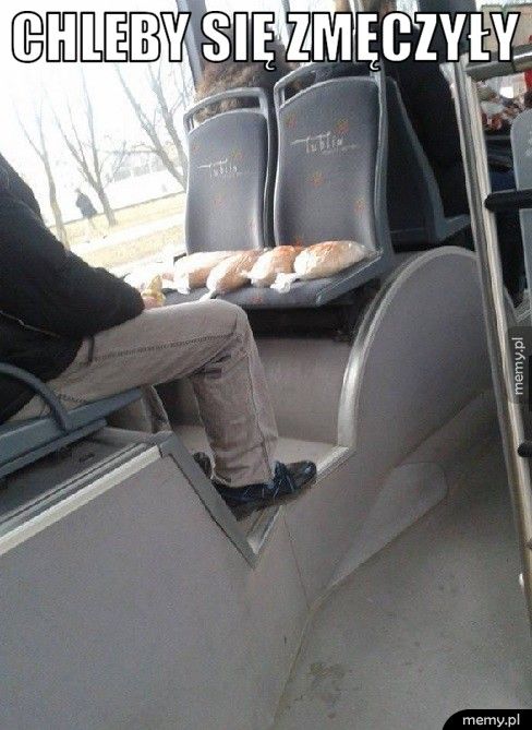 Chleby się zmęczyły.
