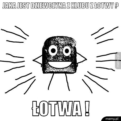 Jaka jest dziewczyna z klubu z Łotwy ? ŁOTWA ! 