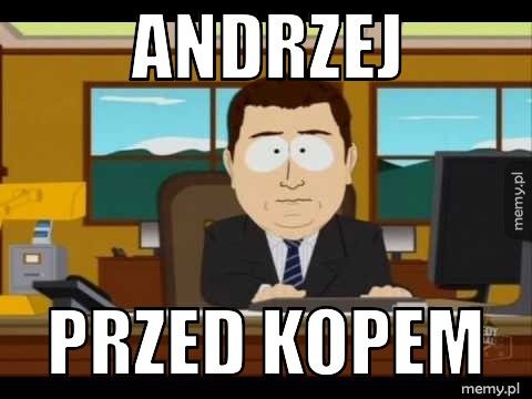 andrzej przed kopem