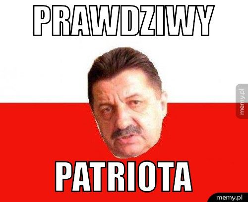 PRAWDZIWY PATRIOTA
