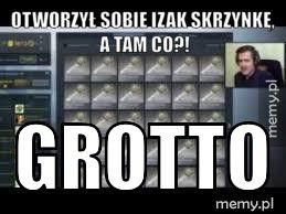 otworzył sobie Izak skrzynkę, a tam co?! GROTTO