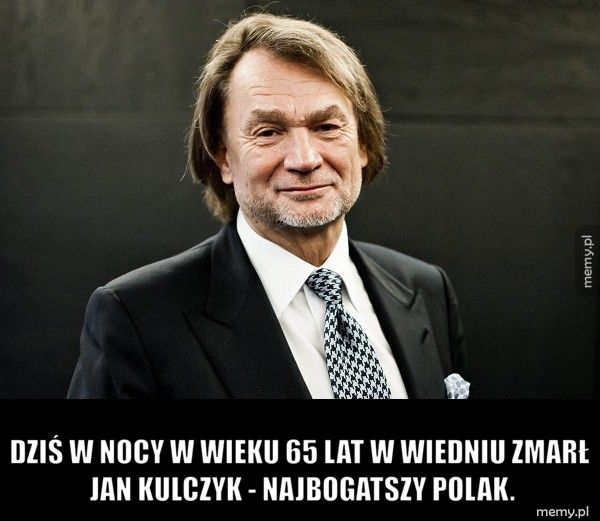 Nie żyje Jan Kulczyk.