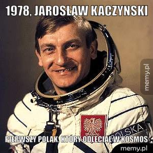 1978, Jarosław Kaczynski Pierwszy Polak, który odleciał w kosmos