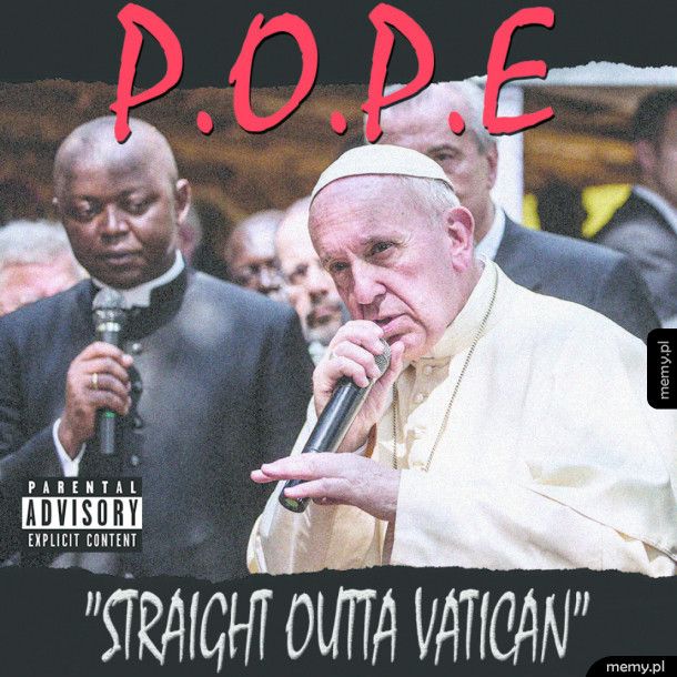 Straight Outta Vatican [POPE Wit Attitude]