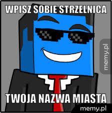 Wpisz sobie strzelnica twoja nazwa miasta