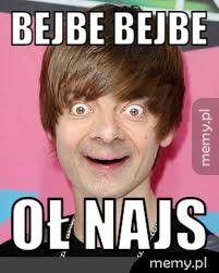 Bejbe bejbe  Oł najs