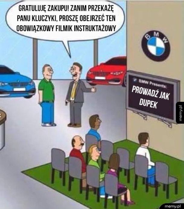 Kierowcy BMW tak mają