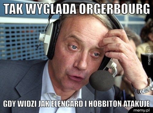 Tak Wygląda OrgerBourg Gdy Widzi Jak Elengard i Hobbiton atakuje