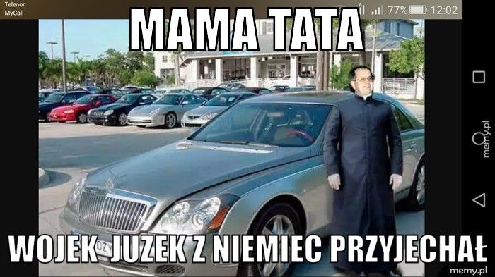 Mama tata Wojek  juzek z Niemiec przyjechał