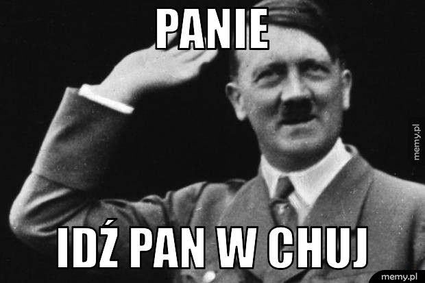 Panie Idź pan w chuj
