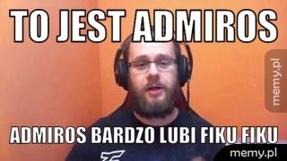 to jest admiros admiros bardzo lubi fiku fiku