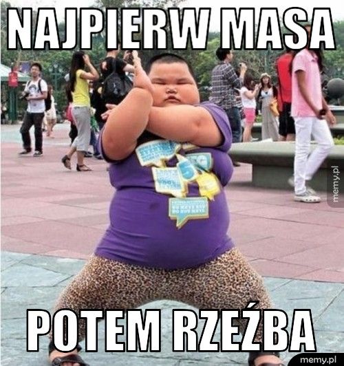 NAJPIERW MASA POTEM RZEŹBA