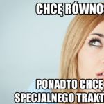 To jest kobieta tego nie zrozumiesz