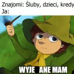 Trzeba żyć po swojemu