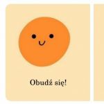 Słoneczko już wzeszło