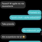 Faceci! W og&oacute;le nic nie zauważacie