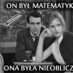 Matematyka bywa nieobliczalna