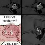 Oj, sorki, pomyliło mi się