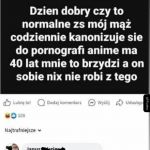 a Ty kiedy ostatnio sie kanonizowałes ?