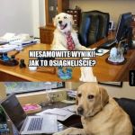 Jak to robicie